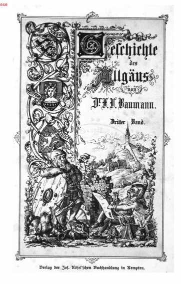 Geschichte des Allgäusvon Dr. F.L. Baum...